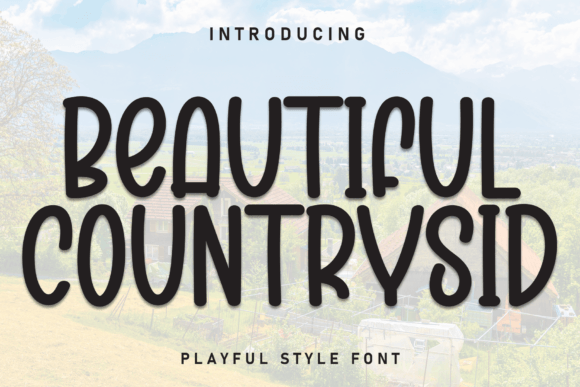 Beautiful Countrysid: A Web Designer's Review of a Rustic Display Font