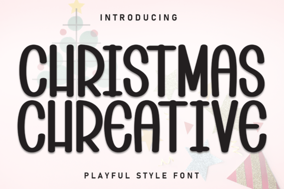 Christmas Chreative: The Font That Brings Holiday Magic to Your Campaigns