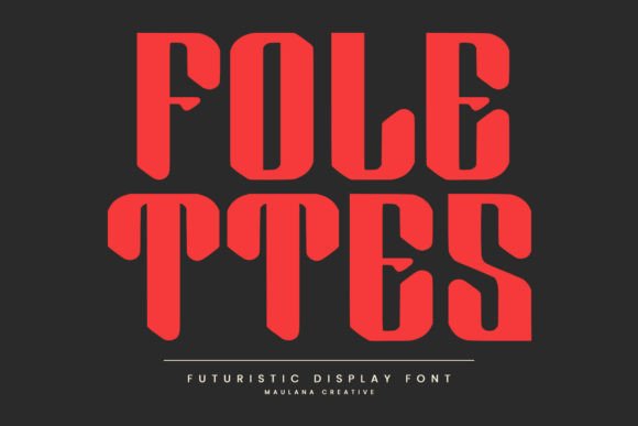 Folettes: A Futuristic Display Font for Bold Campaign Visuals