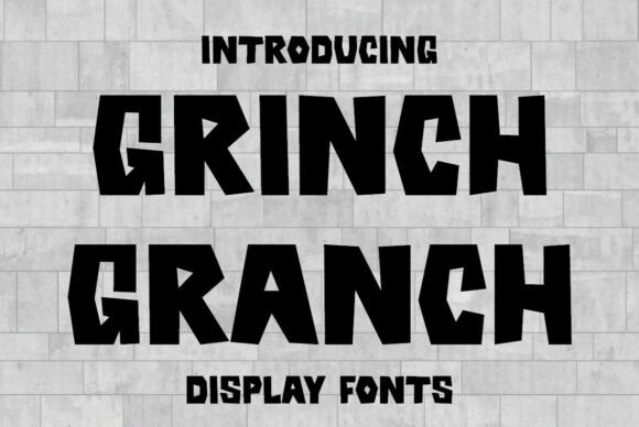 Grinch Granch: A Playful Display Font for Digital Brands