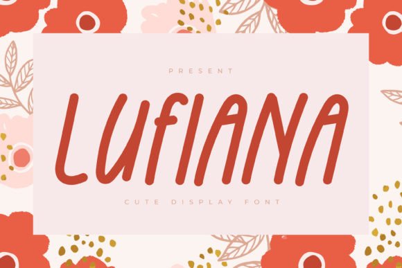 Lufiana: A Playful Font for Campaign Creativity