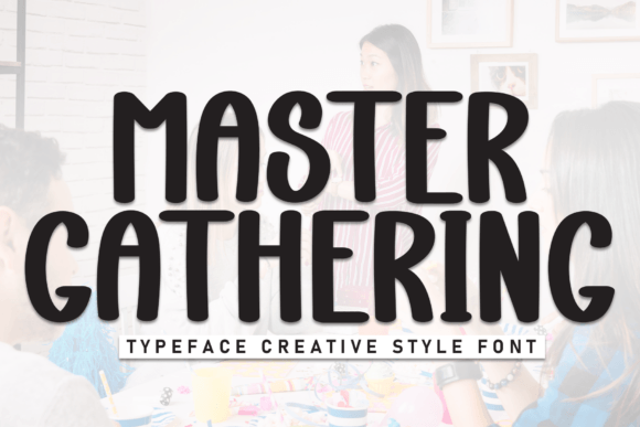 Master Gathering: A Bold Handwritten Font for Marketers