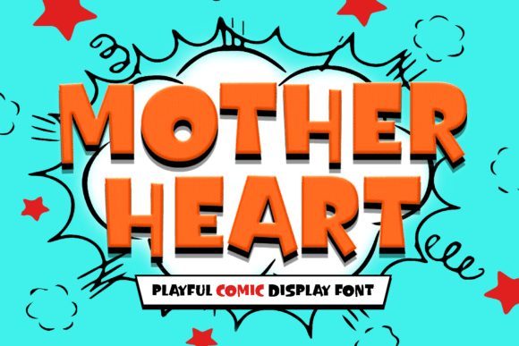 Mother Heart Font: A Display Typeface for Cheerful Campaigns