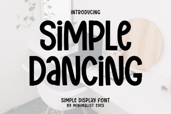 Simple Dancing Font Review: A Display Typeface with Genuine Personality